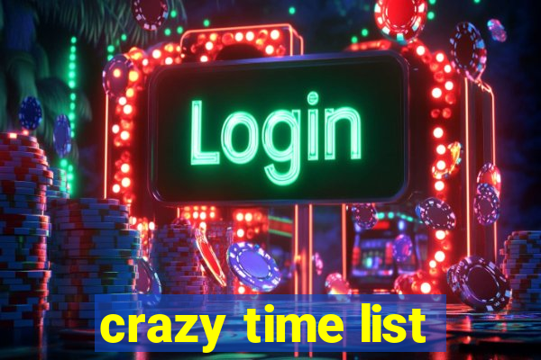 crazy time list